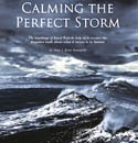 Calming the Perfect Storm
