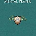 The Preliminary Acts in Mental Prayer