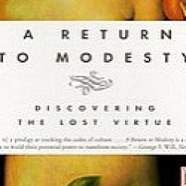 A Return to Modesty: Discovering the Lost Virtue-book review