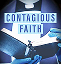 Introduction to Contagious Faith: Why the Church Must Spread Hope, Not Fear, in a Pandemic