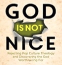 Foreword: &quot;God Is Not Nice&quot;