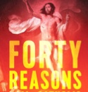 Forty Reasons I Am a Catholic