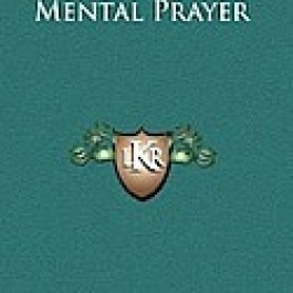 The Ordinary Process of Mental Prayer