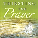 What Is at Stake in Prayer - Chapter I from - Thirsting for Prayer